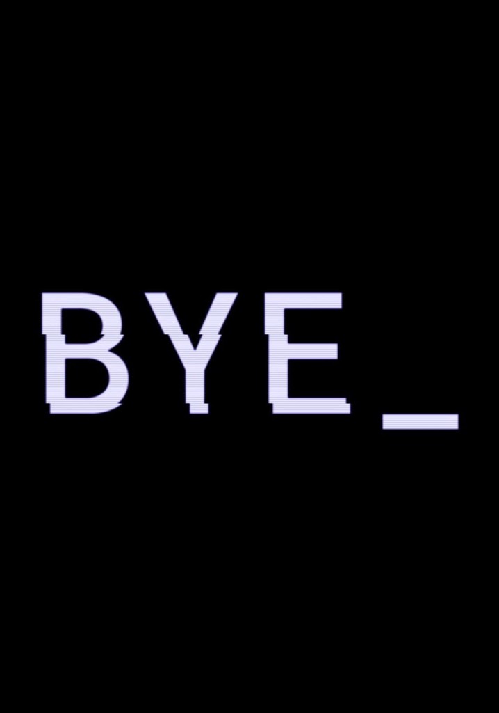 Bye