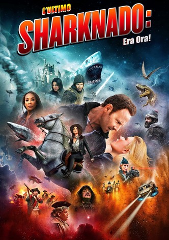 L'ultimo Sharknado - Era ora!