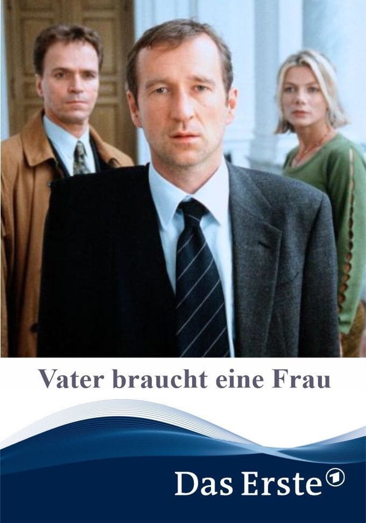 Vater braucht eine Frau