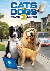 Cats & Dogs 3: Paws Unite