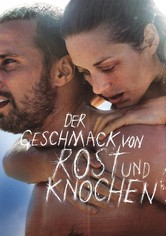Der Geschmack von Rost und Knochen