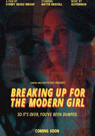 Breaking Up for the Modern Girl