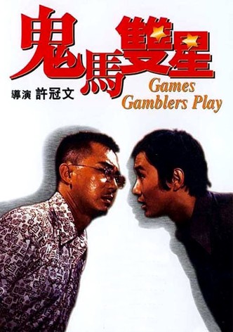 Games Gamblers Play