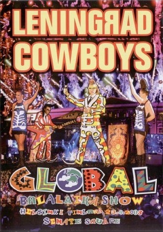 Leningrad Cowboys - Global Balalaika Show