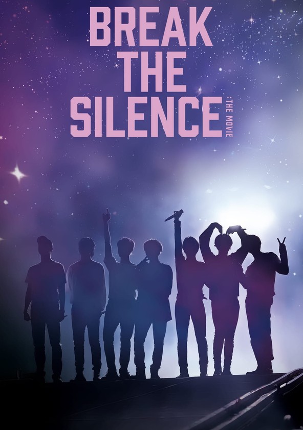 Break the Silence The Movie streaming online