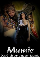 Das Grab der blutigen Mumie