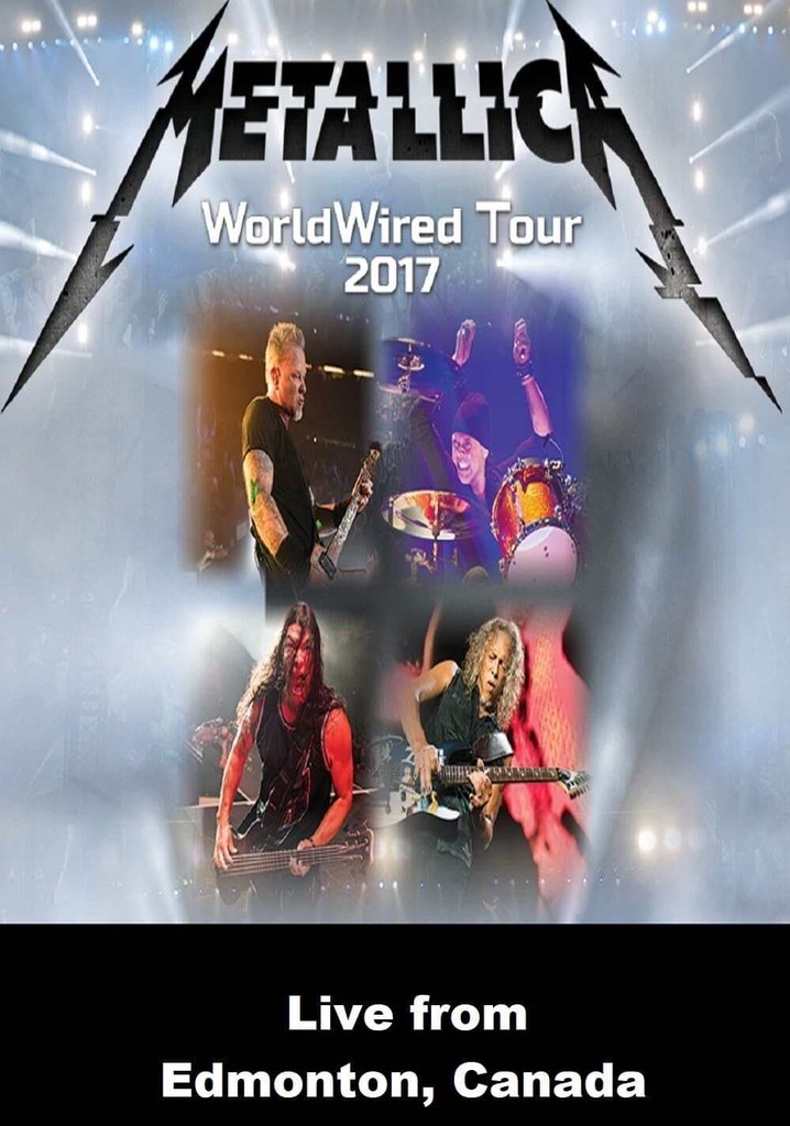Metallica - Live from Edmonton, Canada - August 16, 2017