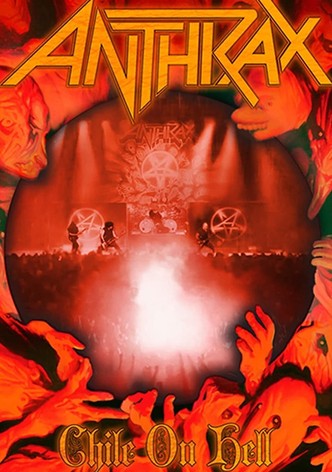 Anthrax: Chile On Hell