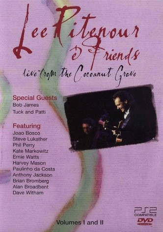 Lee Ritenour and Friends - Live from the Cocoanut Grove