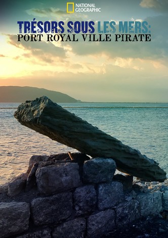 Trésors sous les mers : Port Royal ville pirate