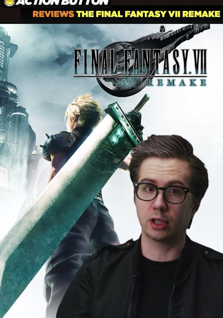 ACTION BUTTON REVIEWS: The Final Fantasy VII Remake