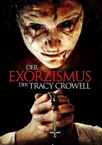 Der Exorzismus der Tracy Crowell