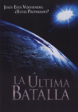 La Última Batalla