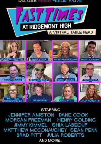 Fast Times at Ridgemont High: A Virtual Table Read