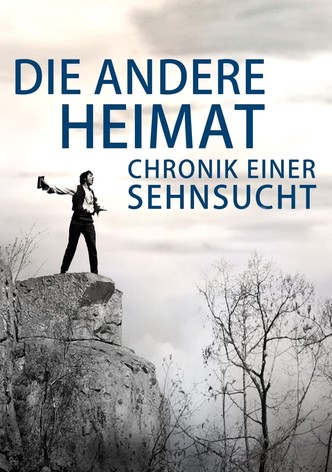 Die andere Heimat - Chronik einer Sehnsucht