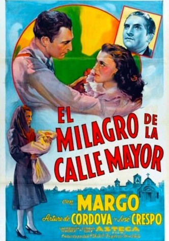 El milagro de la calle mayor