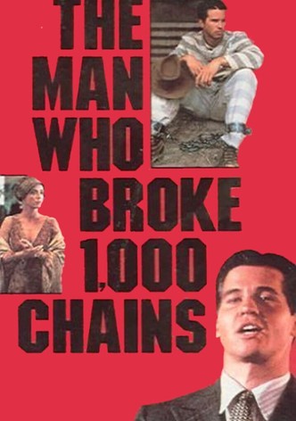 The Man Who Broke 1,000 Chains