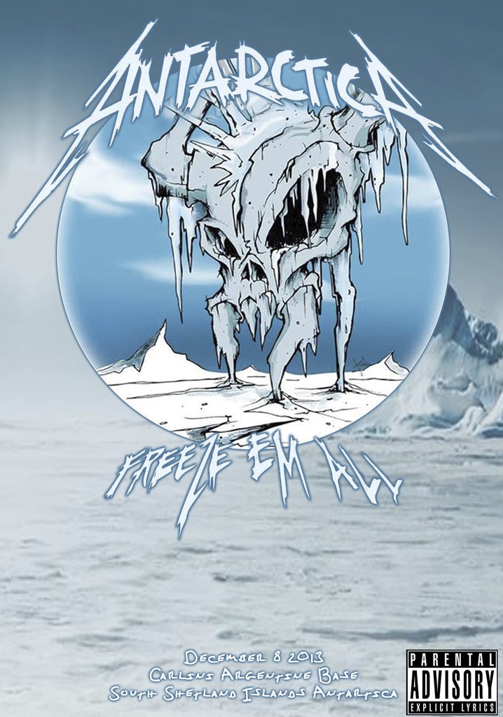 Metallica: Freeze 'Em All - Live in Antarctica