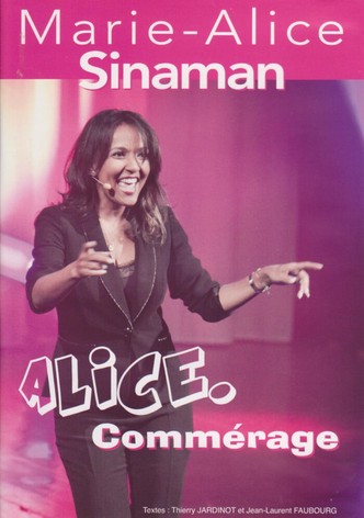 Alice. commérage