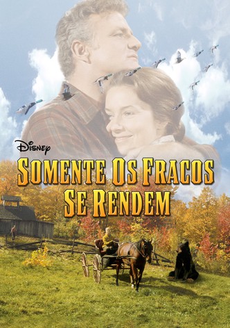 Somente os Fracos Se Rendem