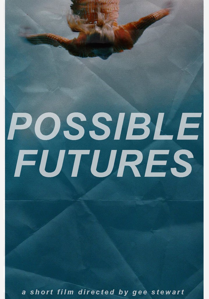 Possible Futures