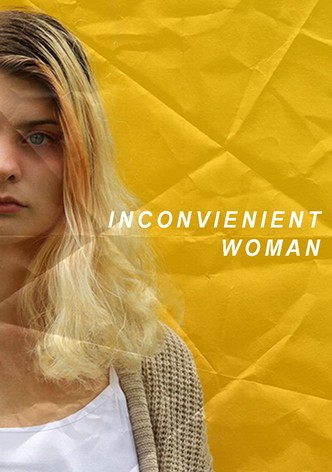 Inconvenient Woman
