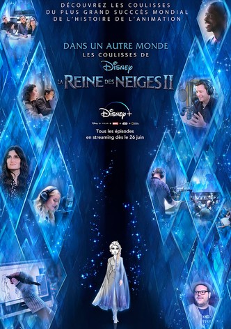 Dans un autre monde : Les coulisses de La Reine des Neiges II