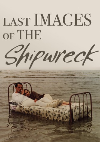 Letzte Bilder eines Schiffbruchs