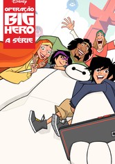Operação Big Hero: A Série