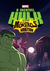 Hulk: Onde os Monstros Habitam