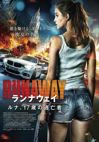 ランナウェイ ルナ、17歳の逃亡者 (字幕版)