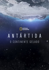 Antártida: O Continente Gelado
