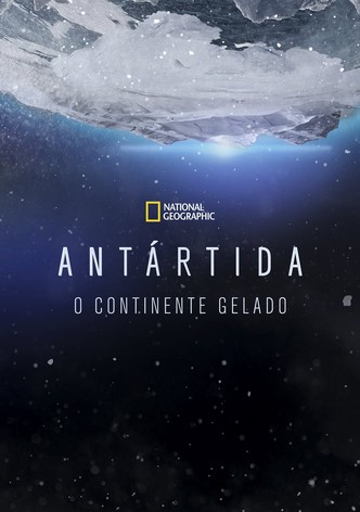 Antártida: O Continente Gelado