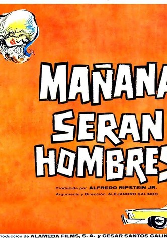 Mañana serán hombres