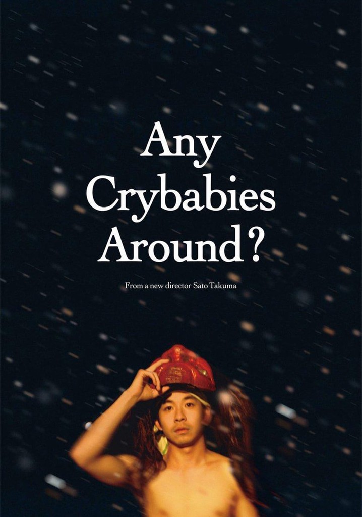 Any Crybabies Around?