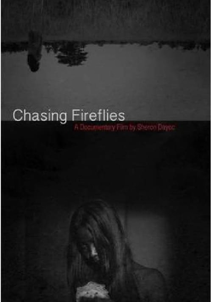 Chasing Fireflies