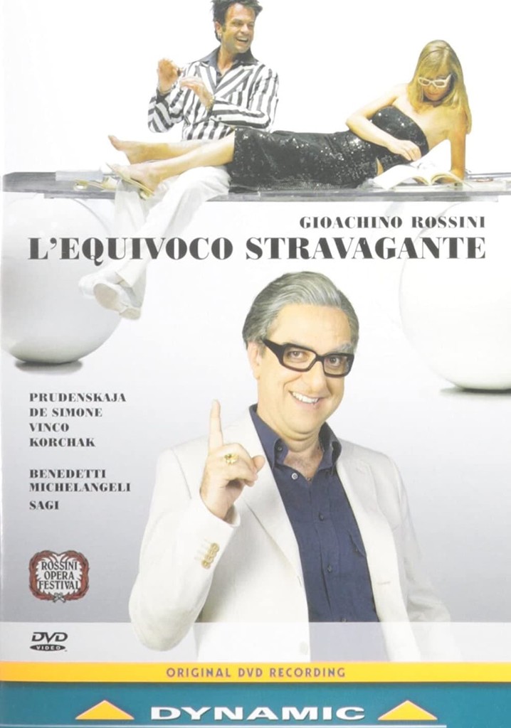 Gioachino Rossini: L'equivoco Stravagante