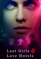 Lost Girls & Love Hotels