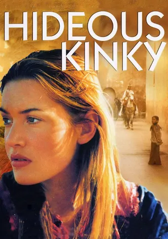 Hideous Kinky poster