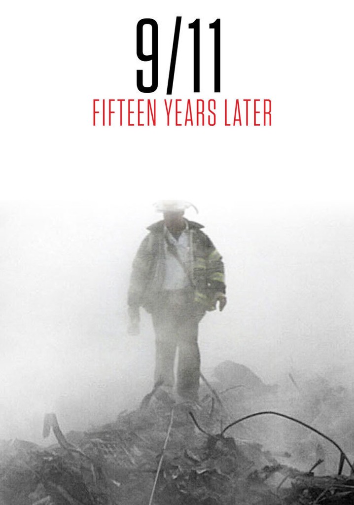 9 11: Fifteen Years Later Streaming: Watch Online