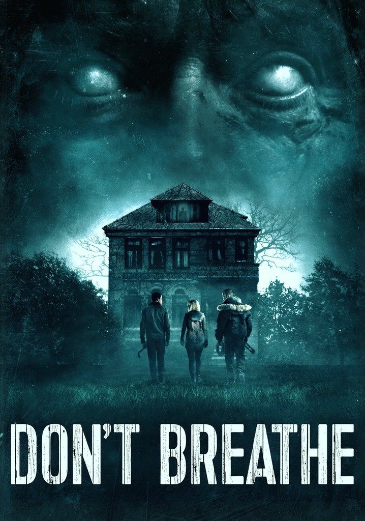 Don #39 t Breathe movie: watch stream online