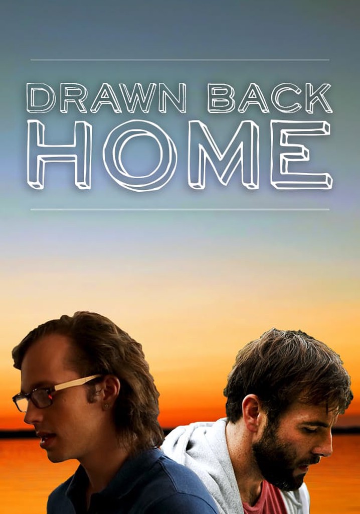 Drawn Back Home