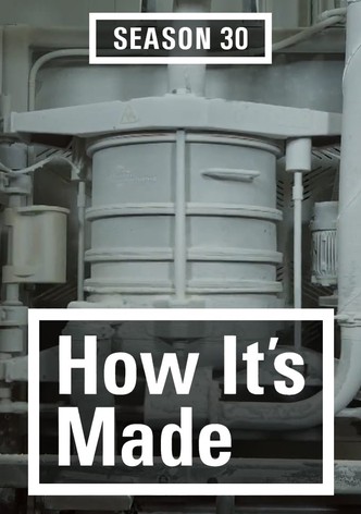 How It's Made