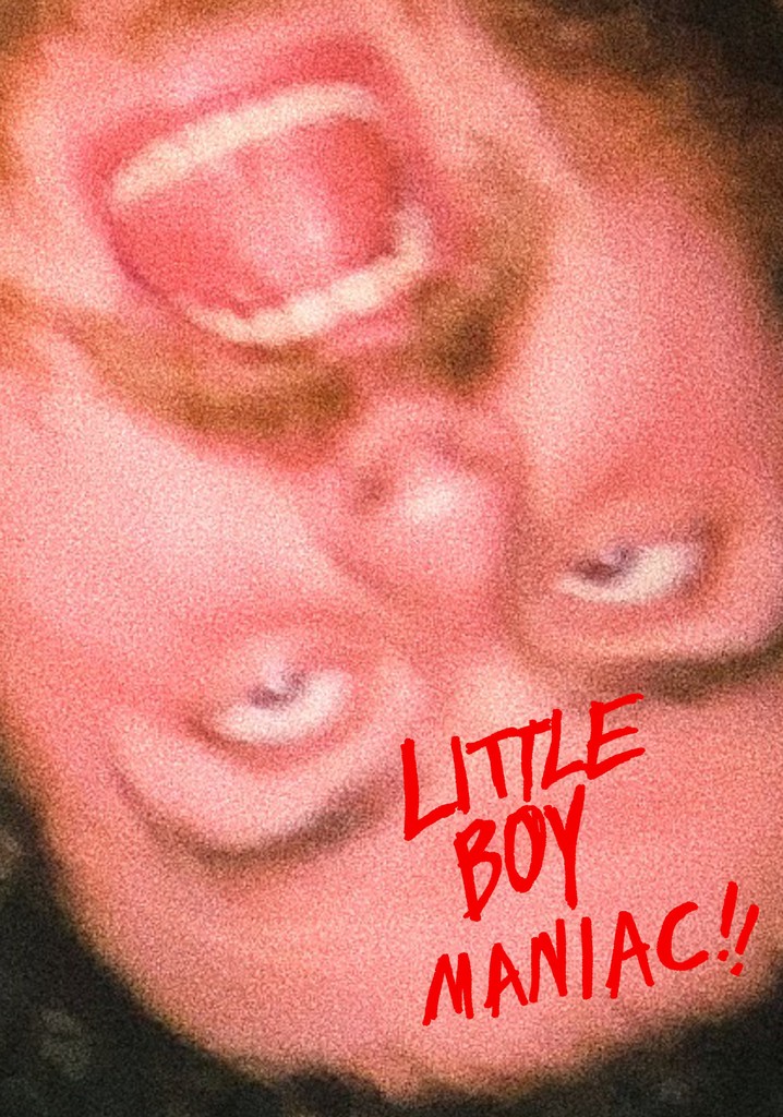 LITTLE BOY MANIAC