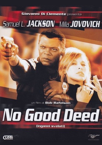 No Good Deed - Inganni svelati