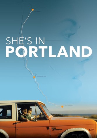 She's in Portland