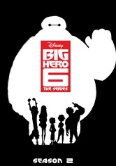 Big Hero 6 The Series - Season 2