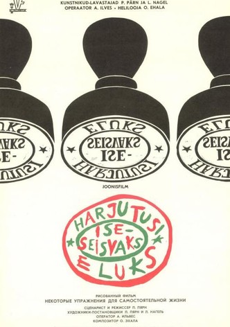 Some Exercises in Preparation for Independent Life