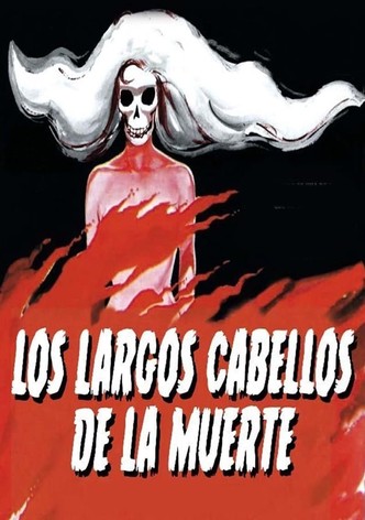 Los largos cabellos de la muerte