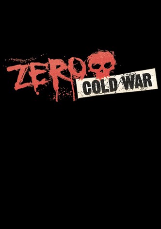 Zero - Cold War